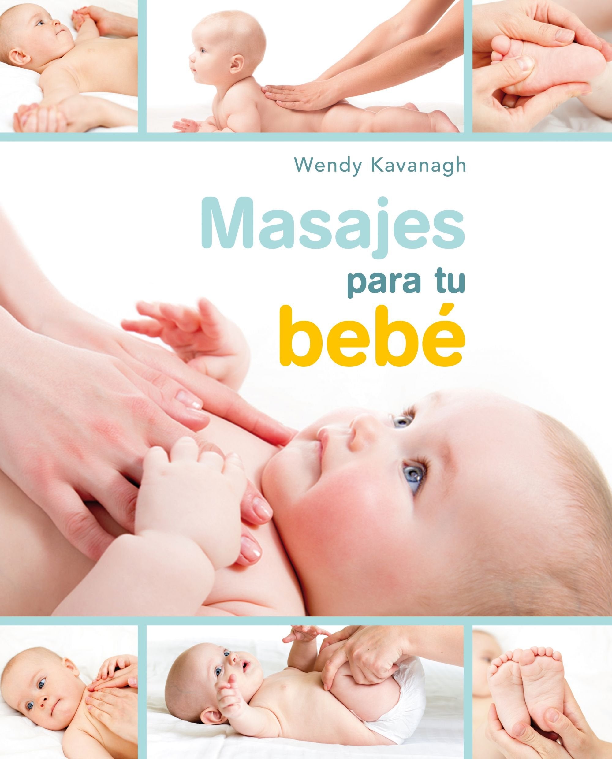Masajes Para Tu Bebe / Baby Touch: Massage and Reflexology for Babies and Children book