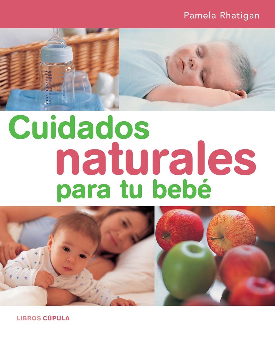 Cuidados naturales para tu bebé Books