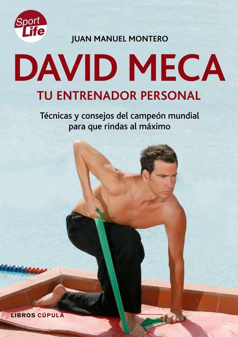 David Mecar, tu entrenador personal : técnicas y consejos del campeón mundial para que rindas al máximo (Hobbies, Band 1) Leisure, Home & Garden