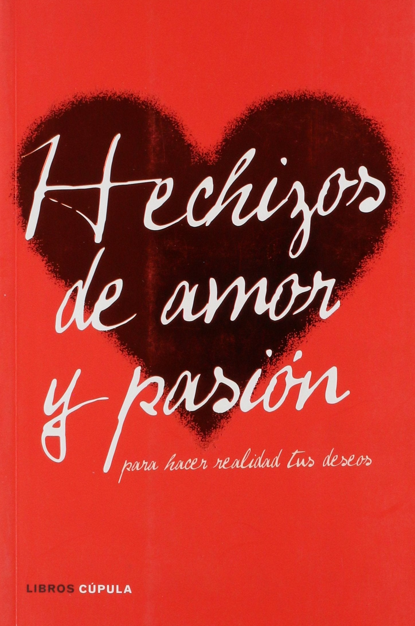 Hechizos de amor y pasión book