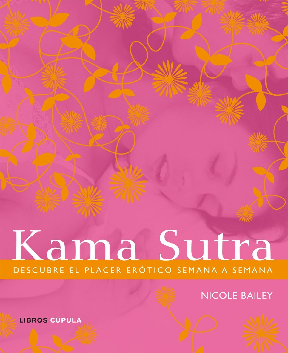 Kama Sutra: Descubre el placer erótico semana a semana book