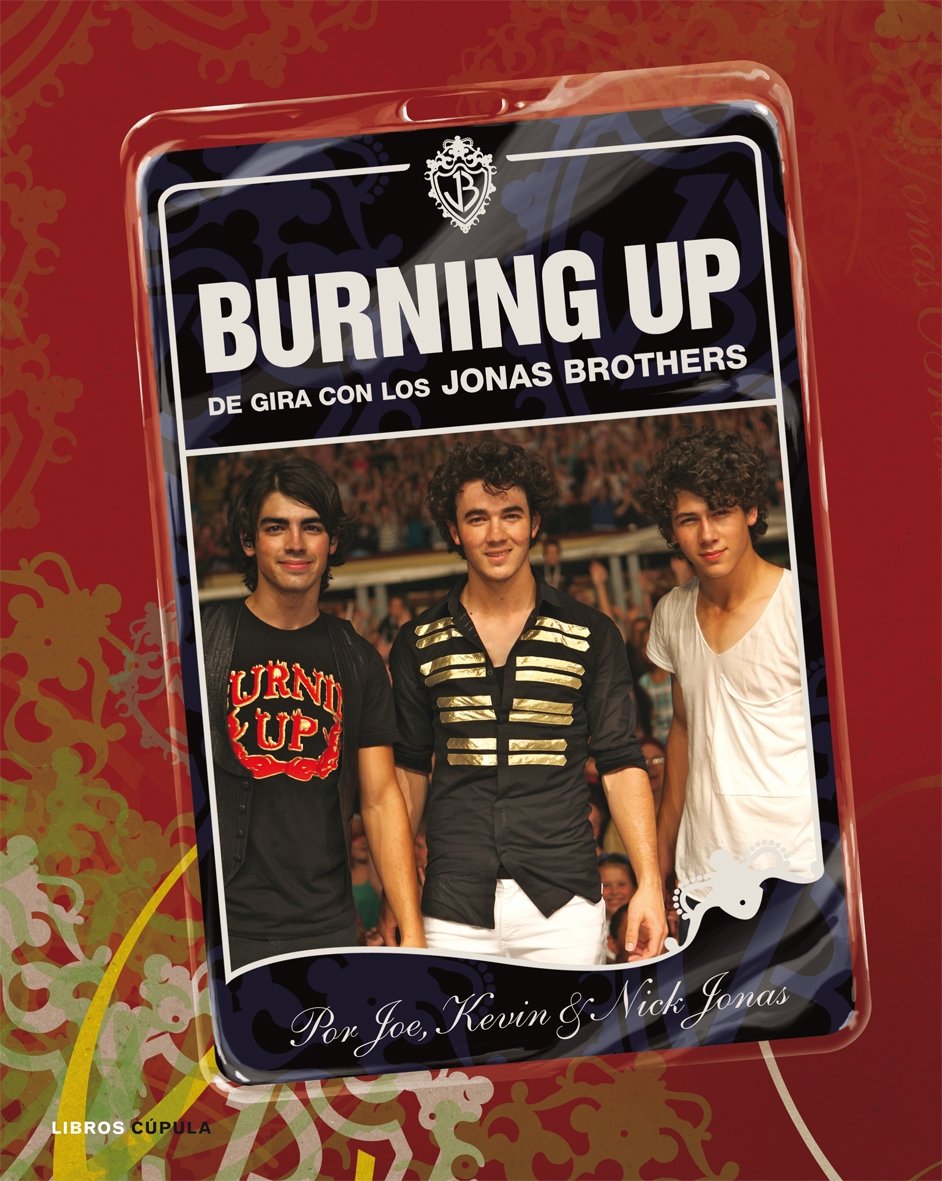 Burning Up. De gira con los Jonas Brothers book