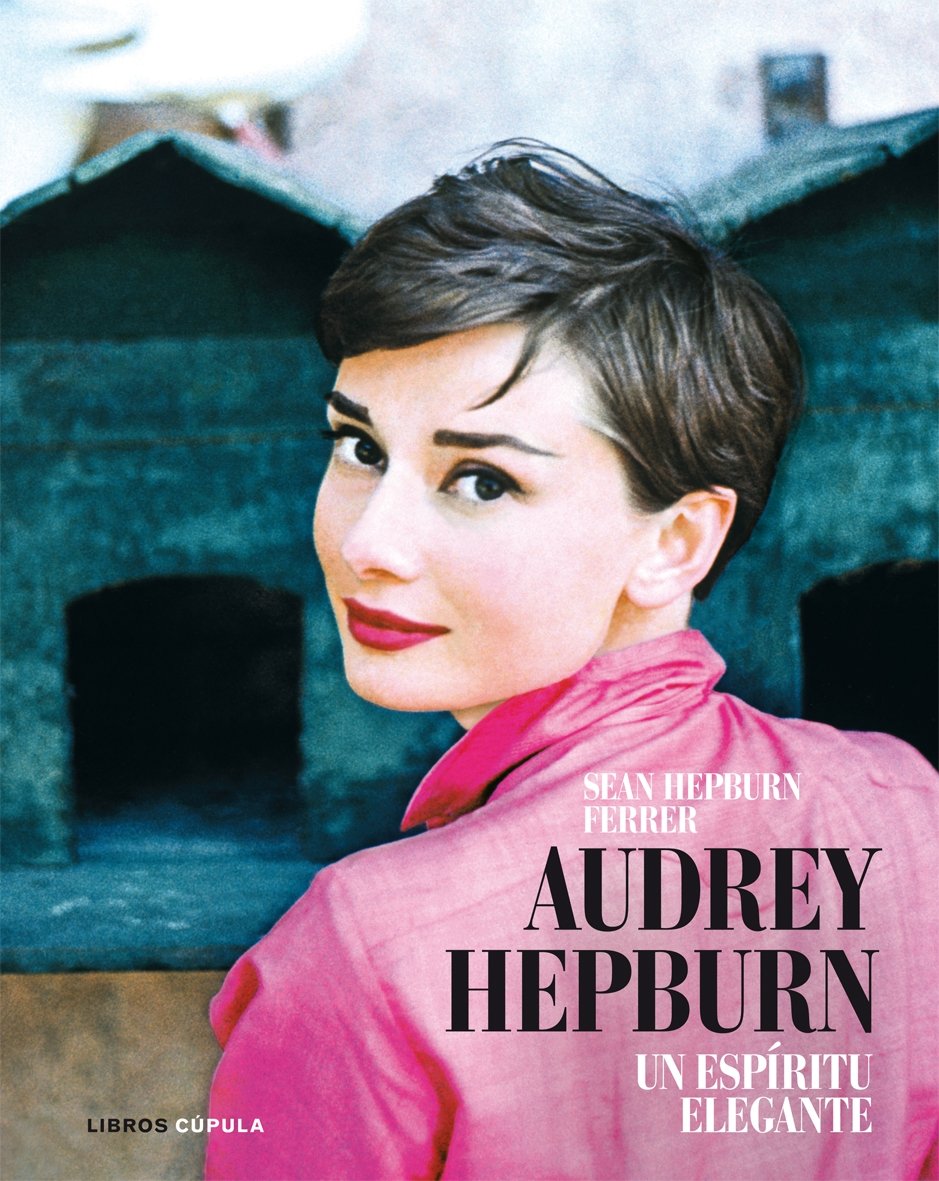 Audrey Hepburn : un espíritu elegante (Cine, Band 1) Film, Art & Culture