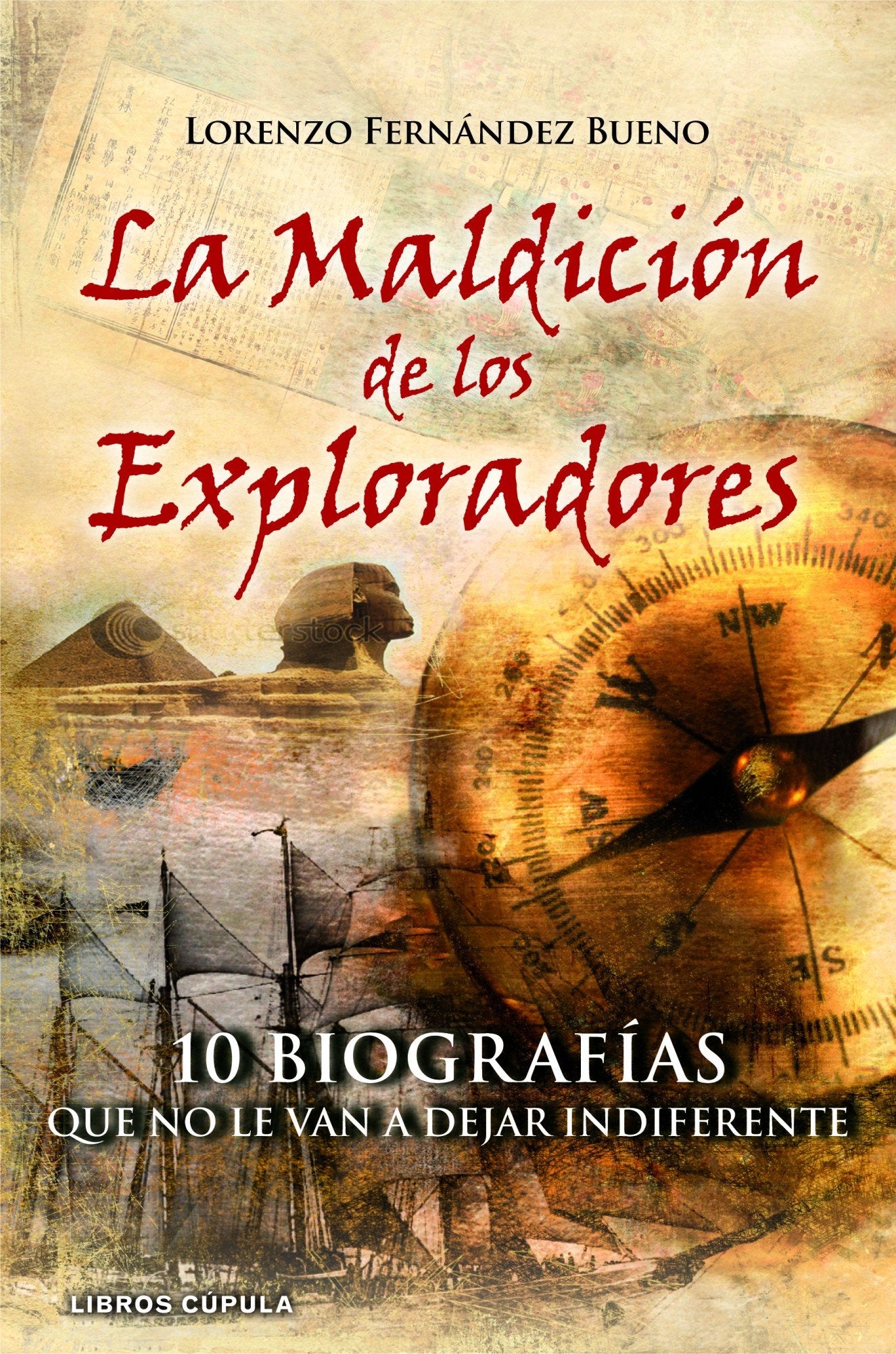 La maldición de los exploradores: 10 Biografías que no le van a dejar indiferente (Enigmas y conspiraciones, Band 1) Books