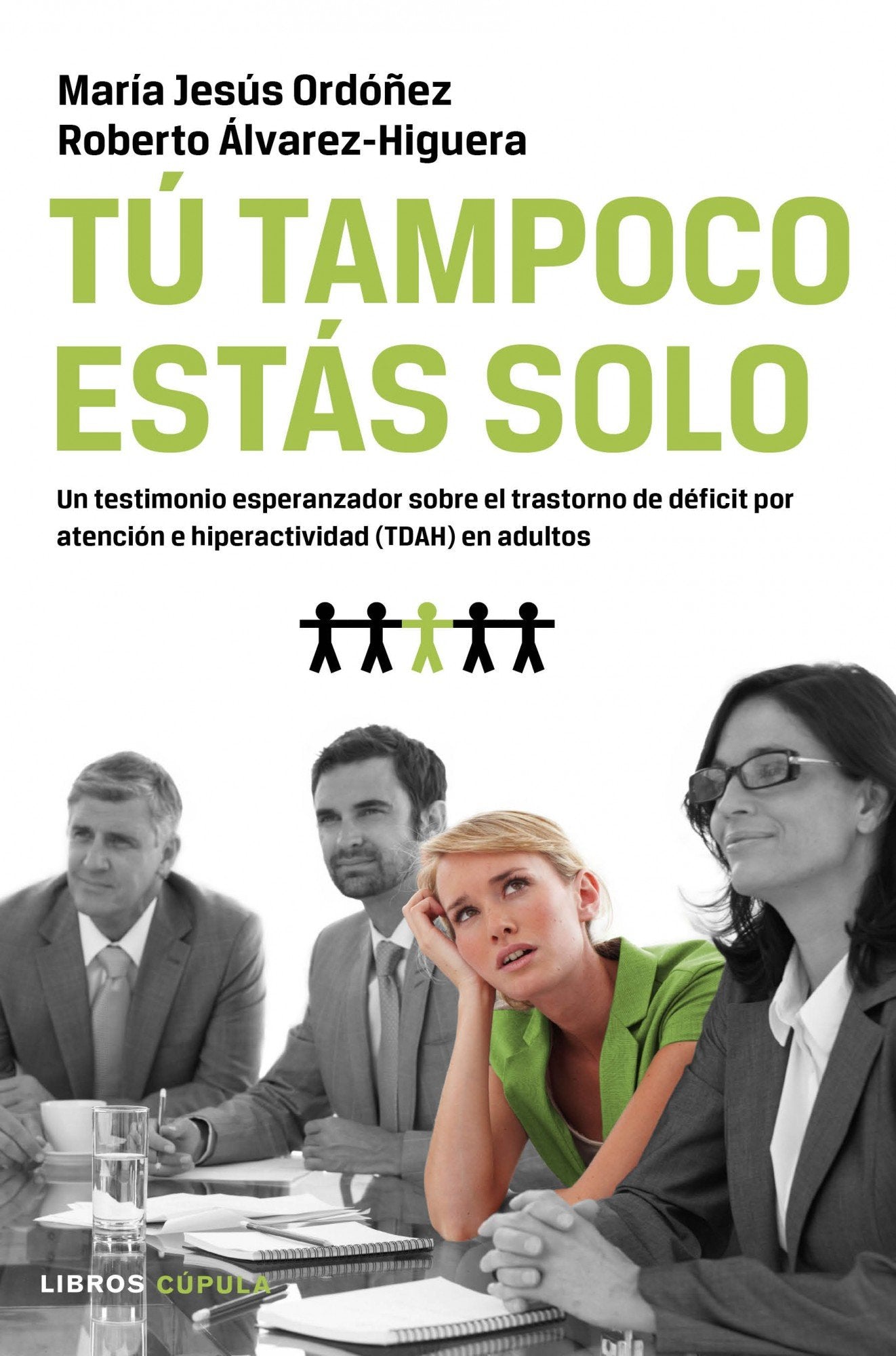 Tú tampoco estás solo: Un testimonio esperanzador sobre el TDAH en adultos book