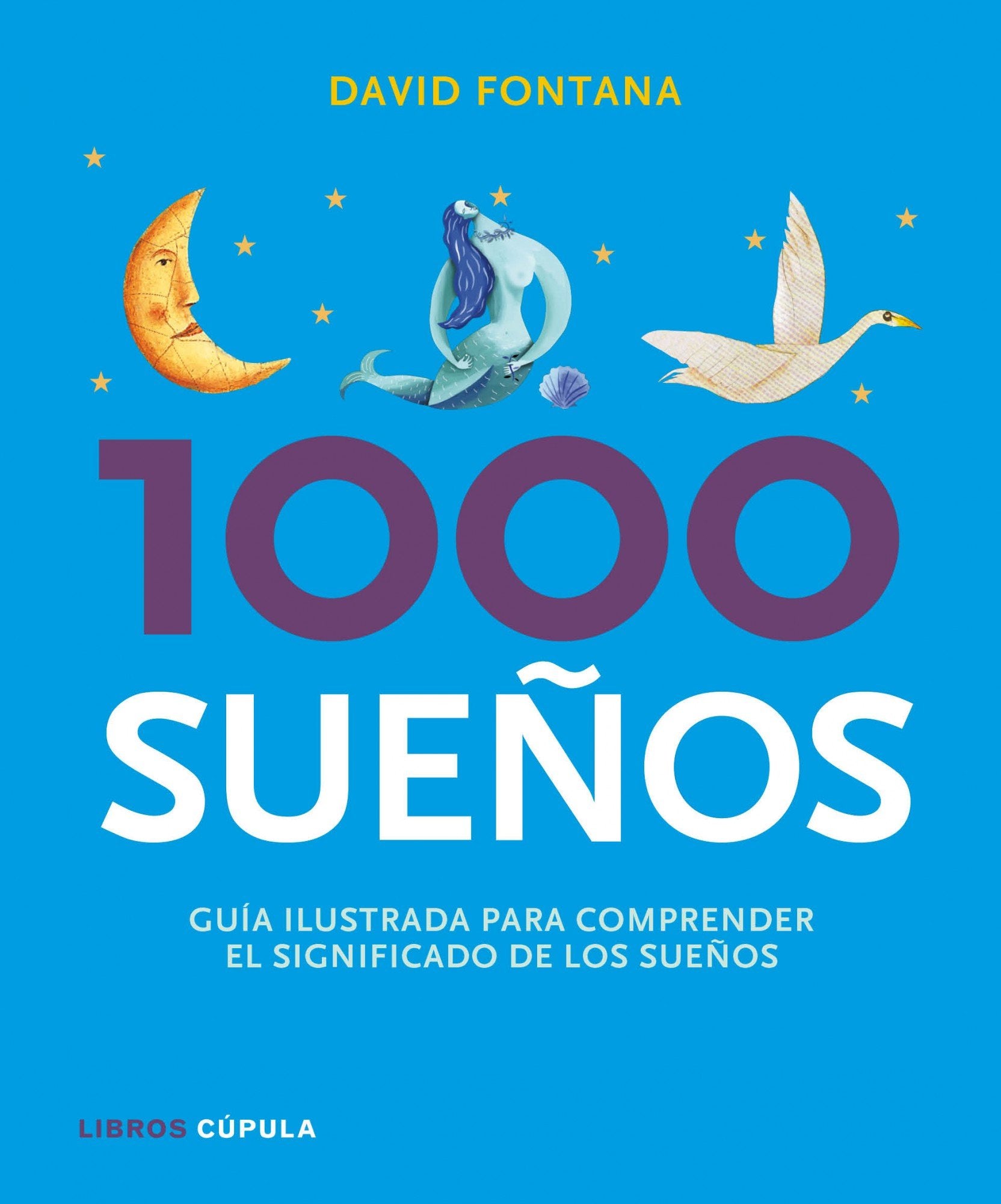 1000 sueños : guía ilustrada para comprender su significado (Esoterismo) Religion & Esotericism