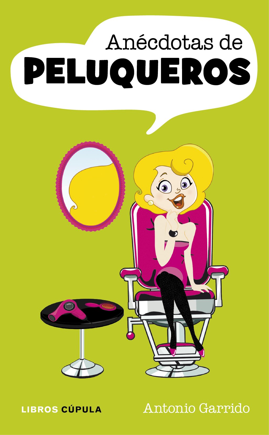 Anécdotas de peluqueros (Humor, Band 1) Contemporary literature