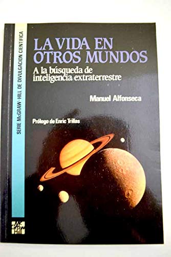 Vida en otros mundos, la : la busqueda de inteligencia extraterrestre book