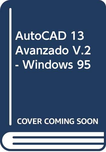 Autocad avanzado 13v para windows 95 y ms- dos book