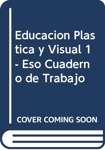 Educacion Plastica y Visual 1 - Eso Cuaderno de Trabajo Books