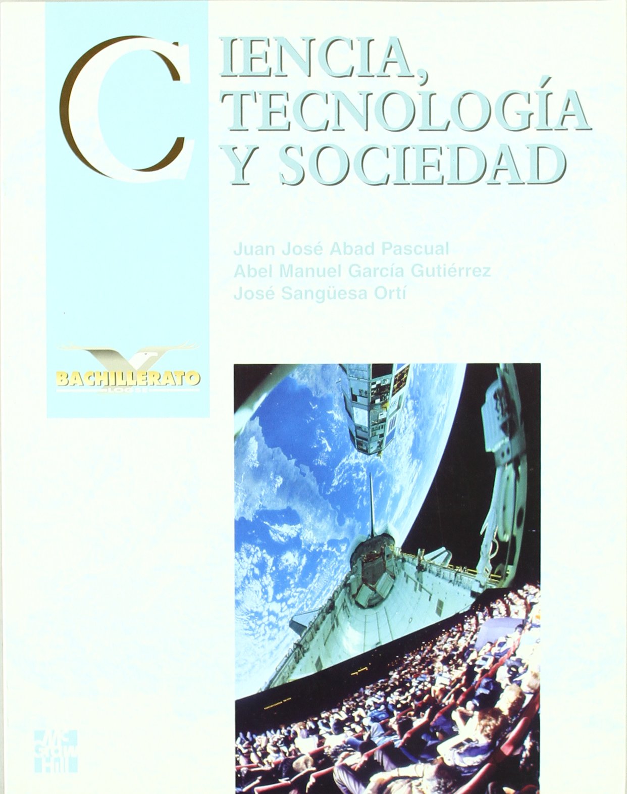 Ciencia, tecnología y sociedad. Bachillerato book