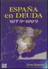 España en deuda, 1975-1995 Business, Finance & Career