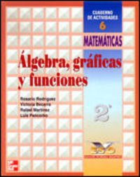 Eso 2 - Matematicas Cuad. 6 - Algebra, Graficas Y Funciones Books