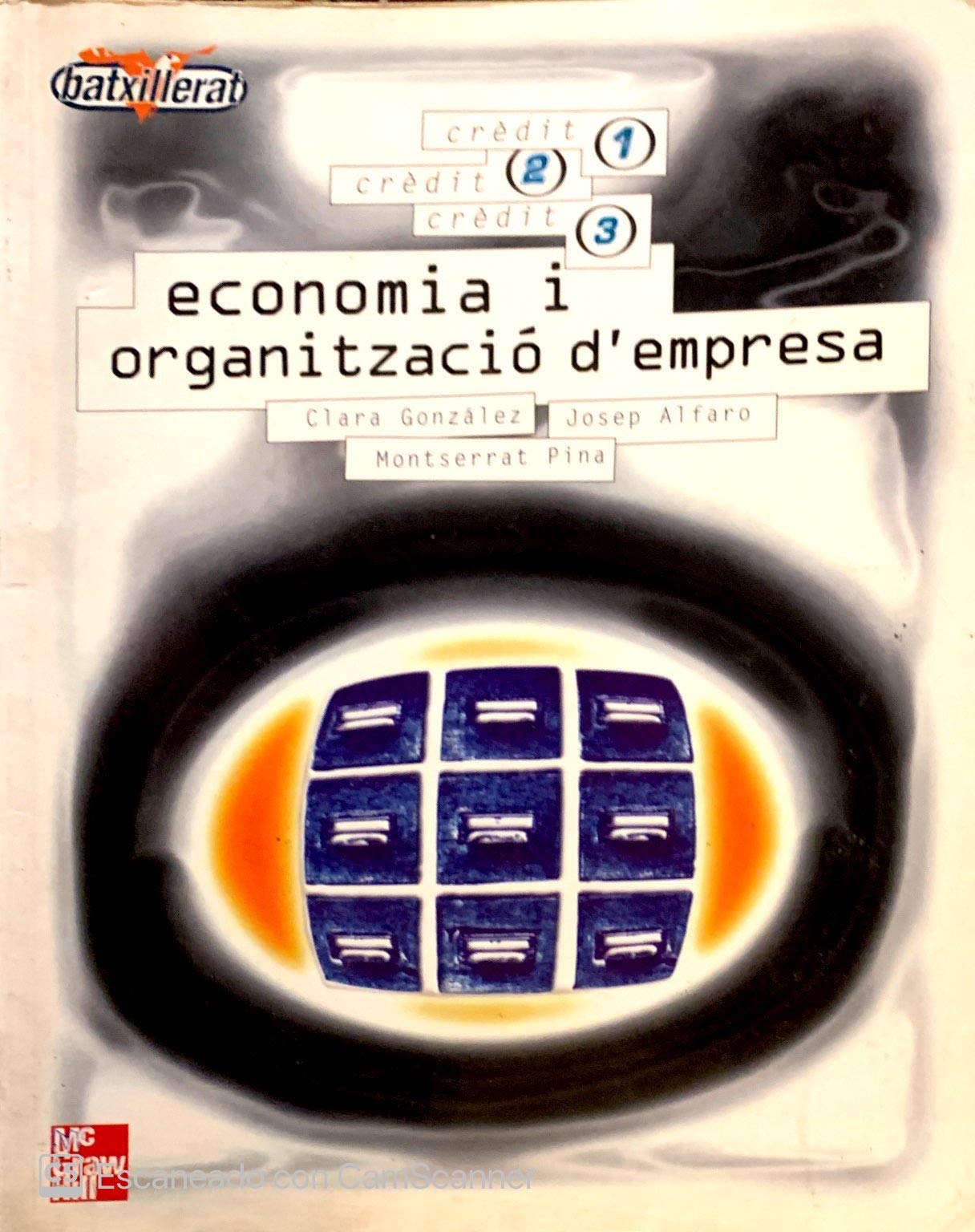 Economia y organizacion de empresa, bachillerato, creditos 1,2 y 3 book