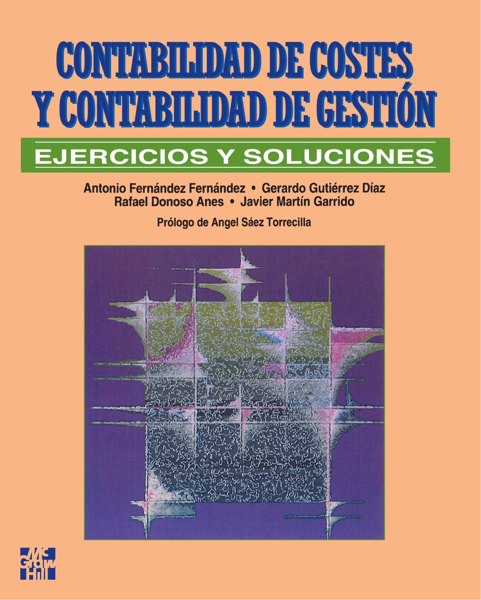 Ejercicios y soluciones de Contabilidad de Costes y Contabilidad de Gestion Business & Technology