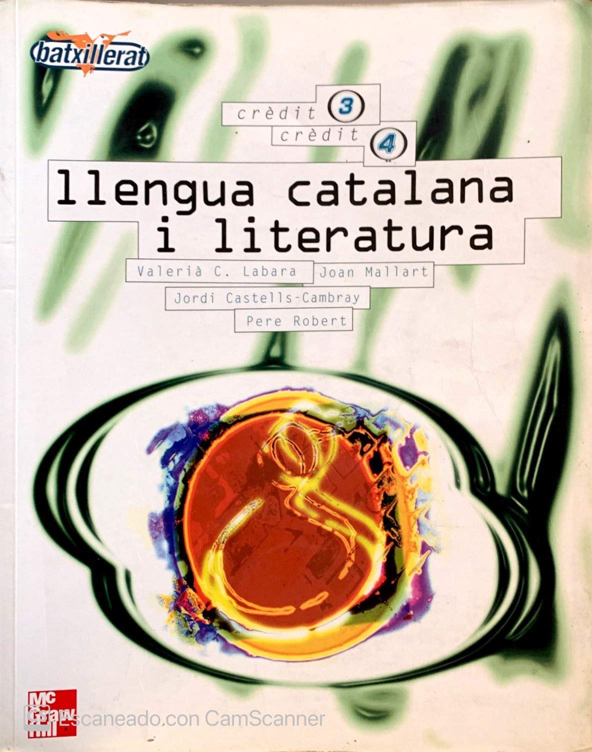 Llengua catalana I literatura, batxillerat, crèdits 3 I 4 book