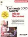Microsoft Exchange 2000 Server. Kit De Recursos Books