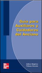 Guía para auxiliares y cuidadores del anciano. 2ª Edición book