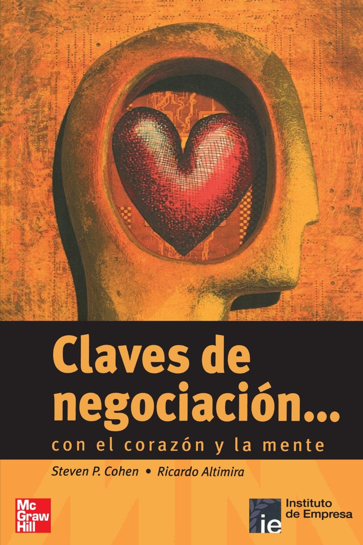 Claves de Negociación . . . con el corazón y la mente Business, Finance & Career