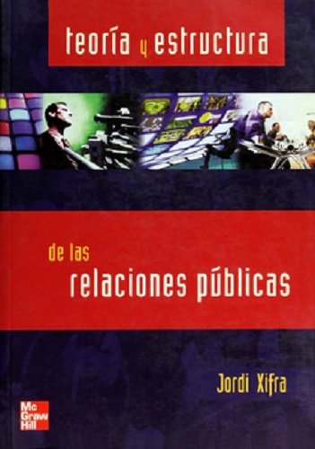 Teoria y estructura de las relaciones publicas Books