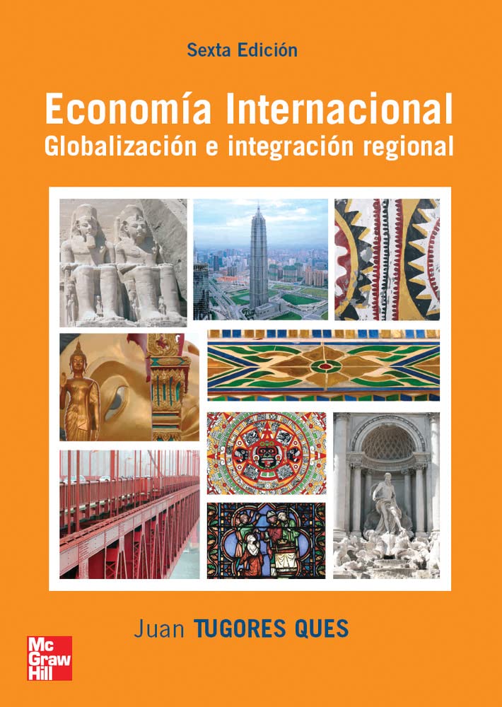 Economía internacional : globalización e integración regional Business, Finance & Career