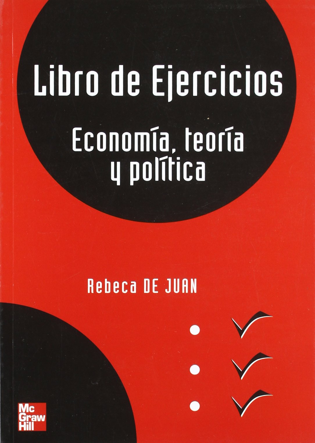 Libro de ejercicios de economía : teoría y política Business, Finance & Career