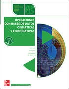 Operaciones con bases de datos ofimáticas y corporativas, ciclos formativos, grado superior book