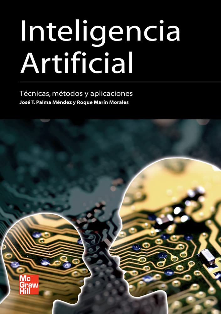 Inteligencia artificial : técnicas, métodos y aplicaciones Computer Science