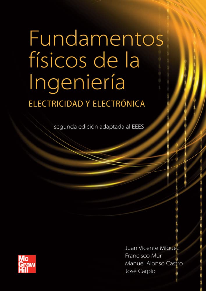 Fundamentos físicos de la ingeniería : electricidad y electrónica Business & Technology