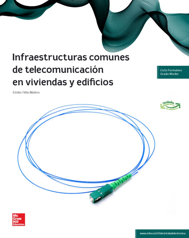 Infraestructuras comunes de telecomunicación en viviendas y edificios book