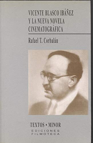 Vicente blasco ibañez y la nueva novela cinematografica book
