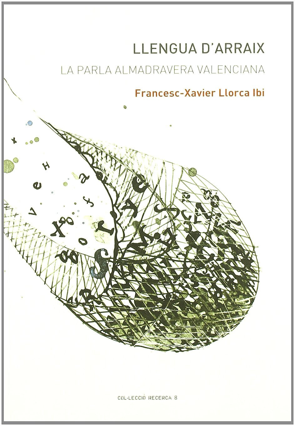Llengua d'arraix : la parla almadravera valenciana Learning & Reference