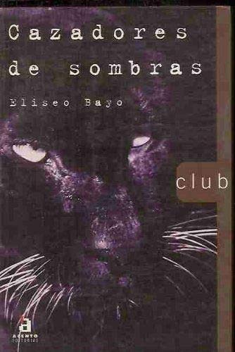 Cazadores De Sombras/Hunters of Shadows book