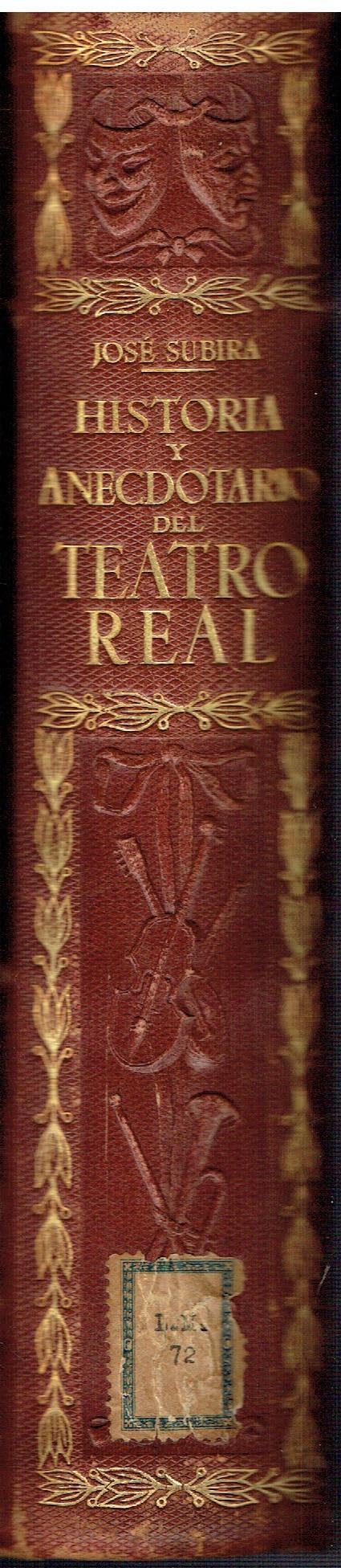 Historia y anecdotario del teatro real book