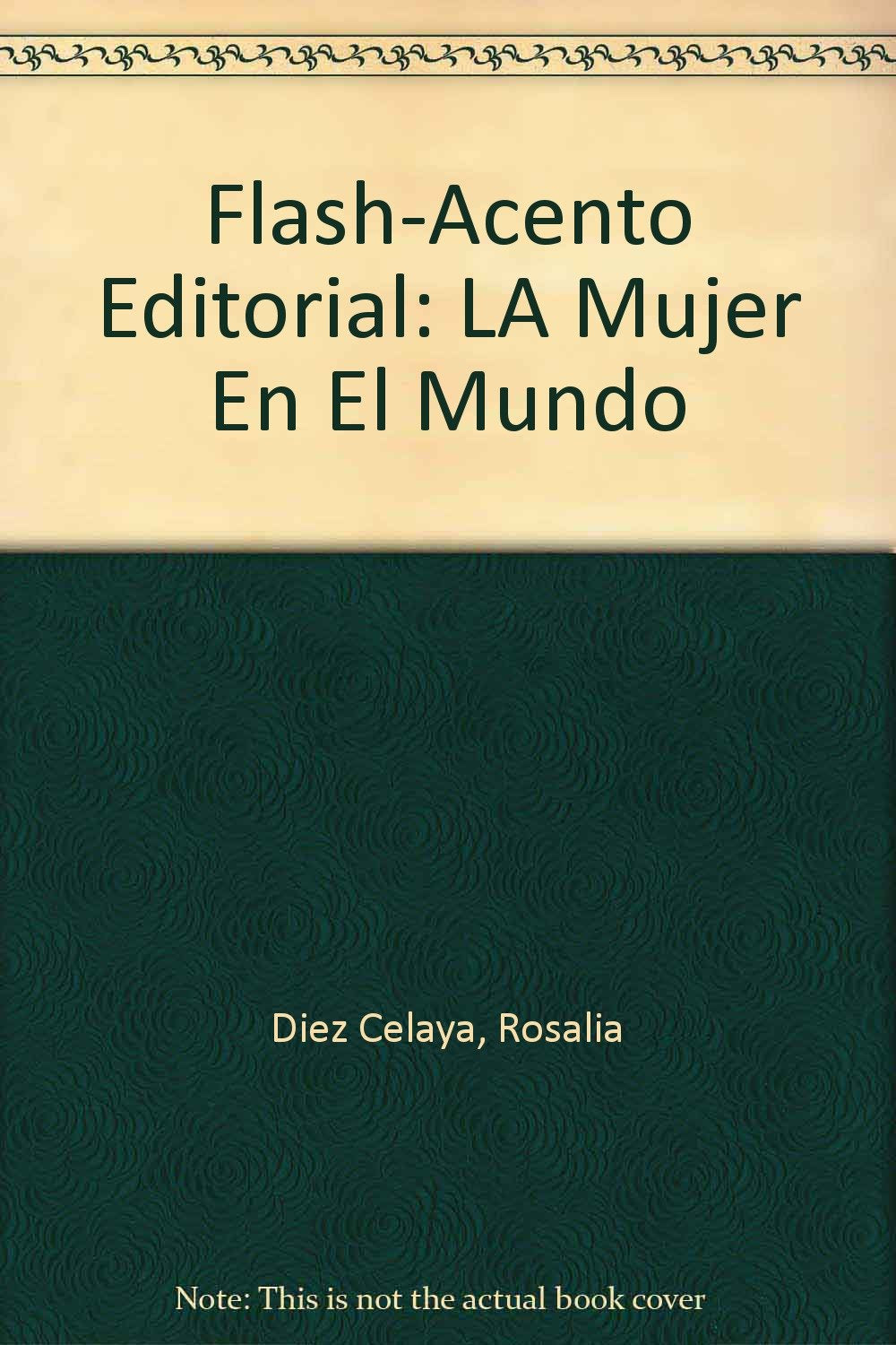 Flash-Acento Editorial: LA Mujer En El Mundo Social Sciences