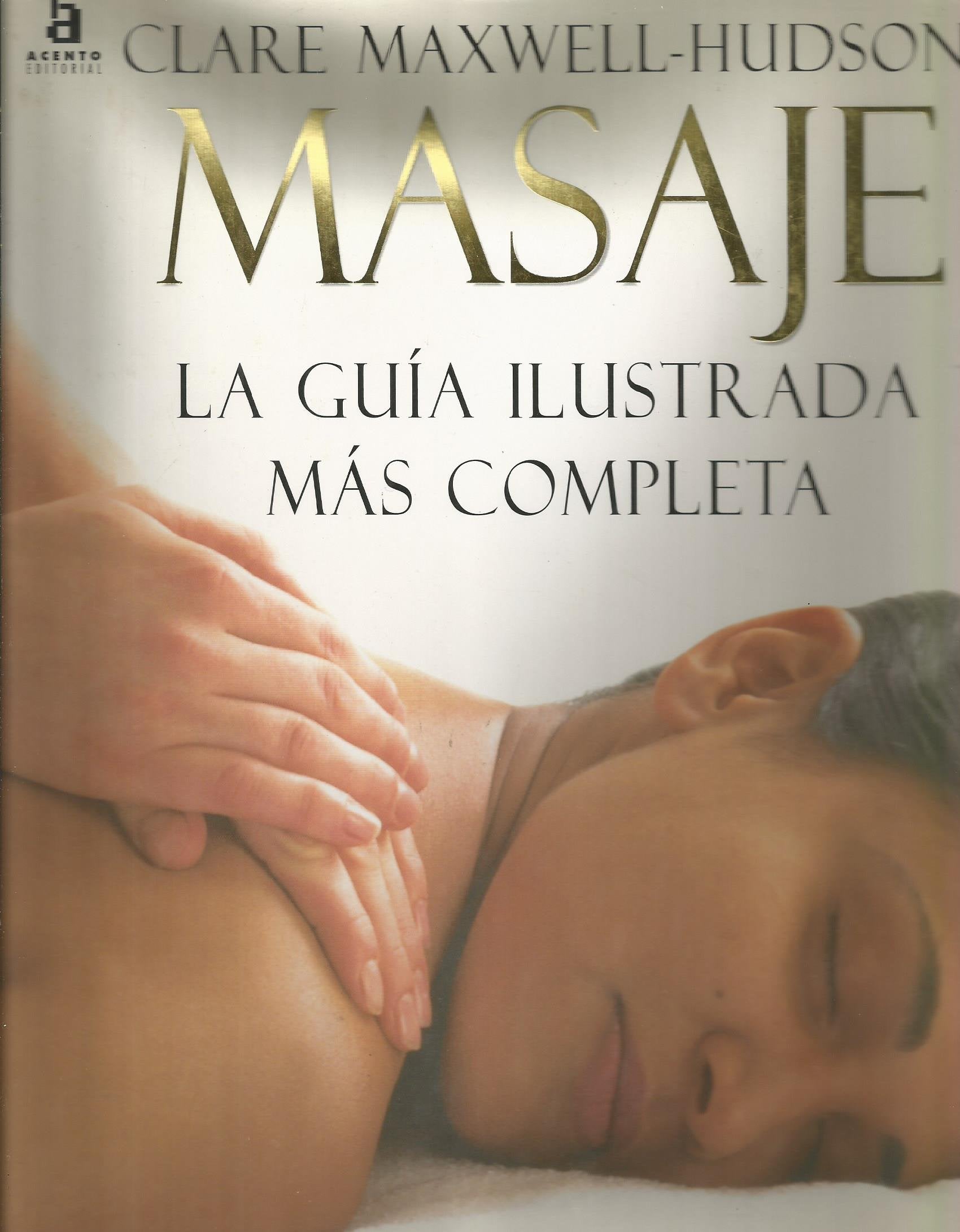 Masaje, la guia ilustrada mas completa book