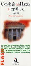 Flash-Acento Editorial: Cronologia de la historia de Espana IV Politics & History