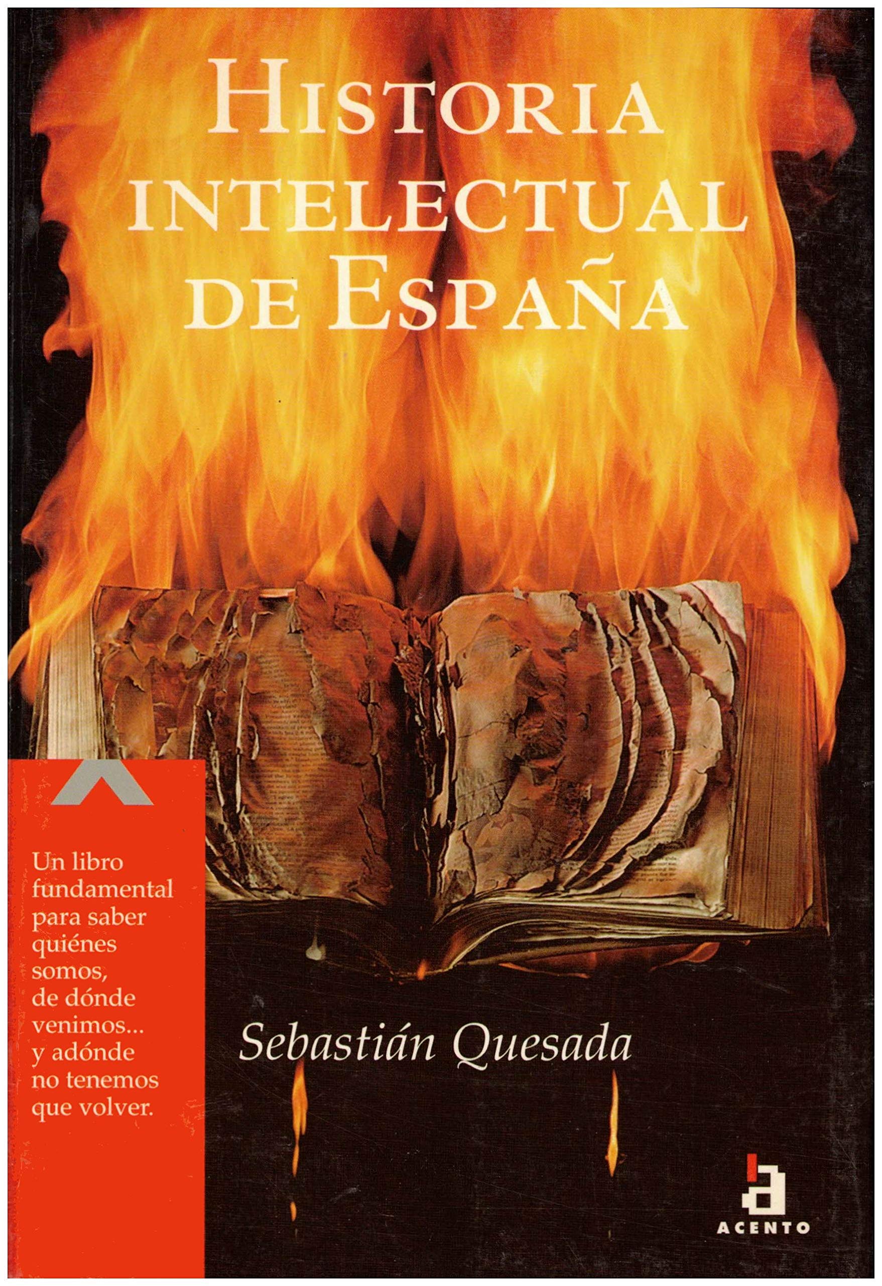 Historia Intelectual De Espana / Intellectual History of Spain Politics & History