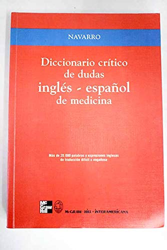 Diccionario critico de dudas ingles-español de medicina book