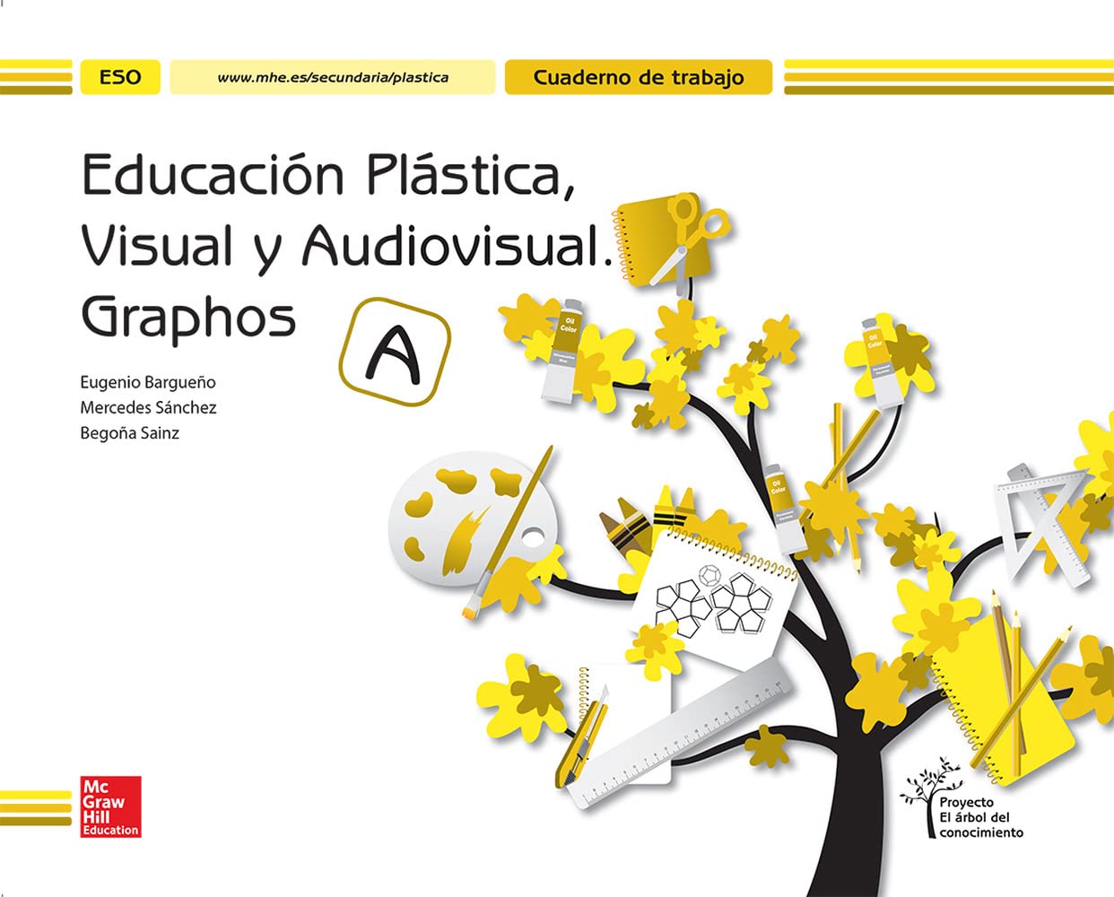 Educación plástica, visual y audiovisual: Cuaderno de trabajo. Graphos A. El árbol del conocimiento book
