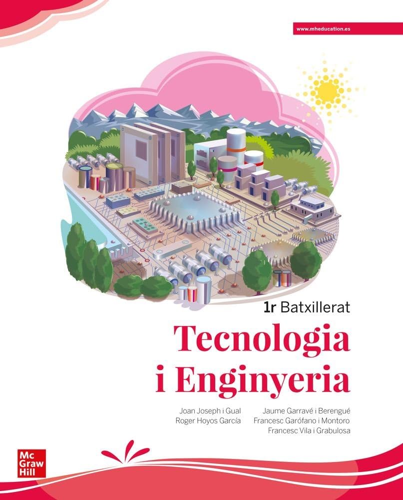 Tecnologia i Enginyeria 1r Batxillerat Professional & Reference Books