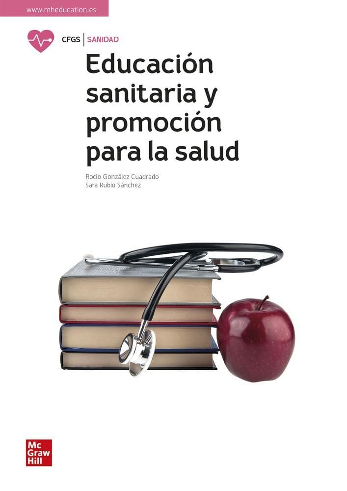 Educación sanitaria y promoción para la salud: Grado Superior Professional & Reference Books