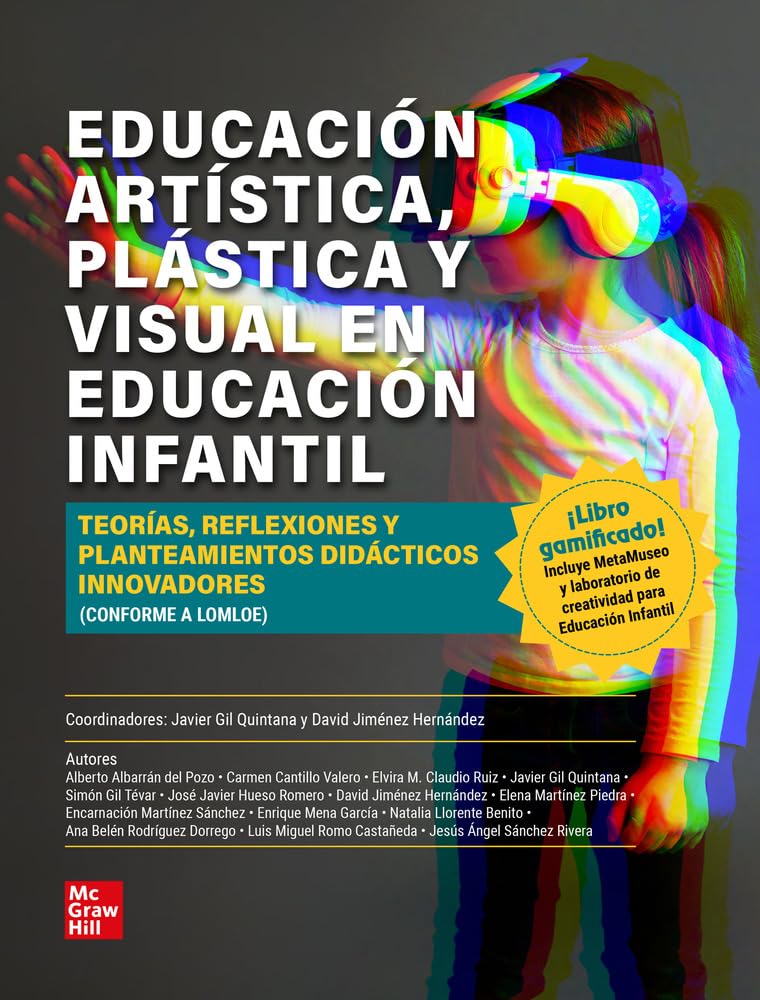 Educacion artística, plástica y visual en Educación Infantil: Teorías, reflexiones y planteamientos didácticos innovadores book
