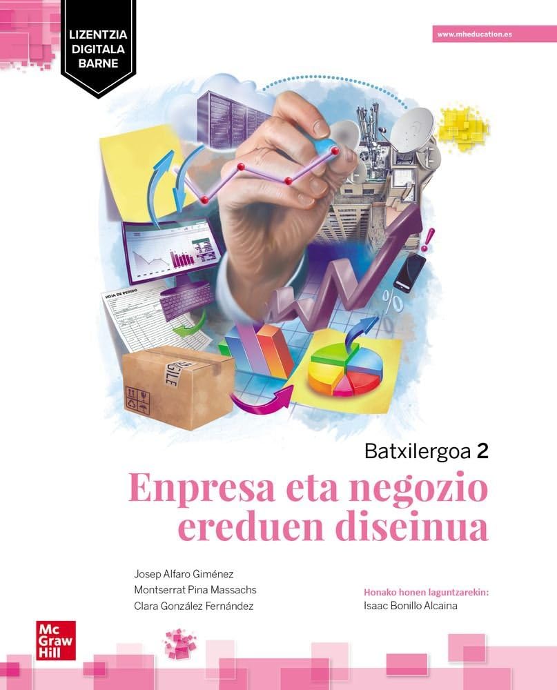Enpresa eta negozio ereduen diseinua. 2 Batxilergoa - Euskadi Professional & Reference Books