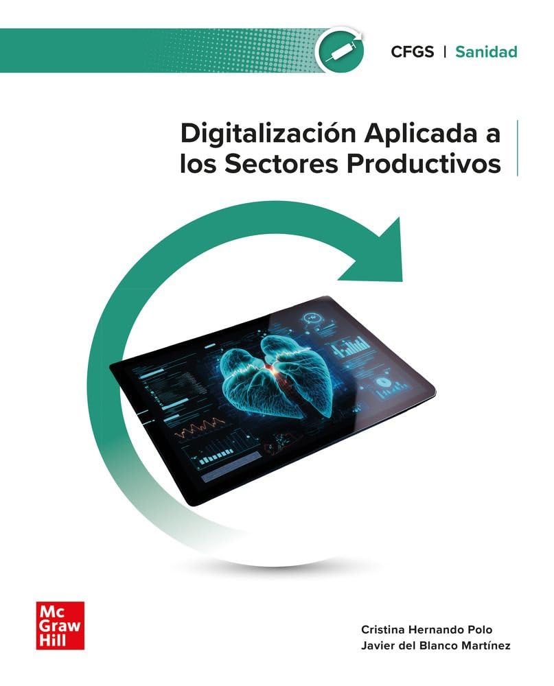 Digitalización aplicada a los sectores productivos. Grado Superior. Sanidad book