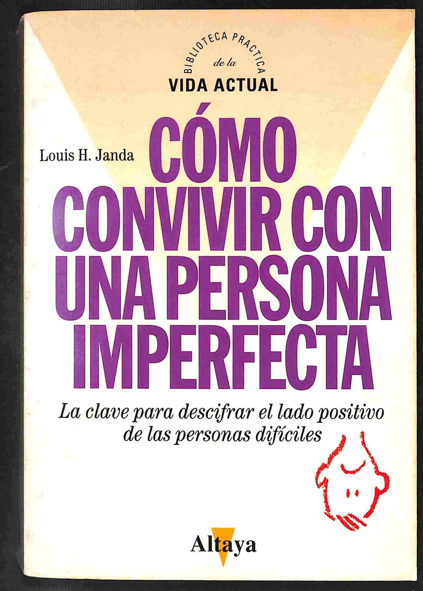 COMO CONVIVIR CON UNA PERSONA IMPERFECTA Books