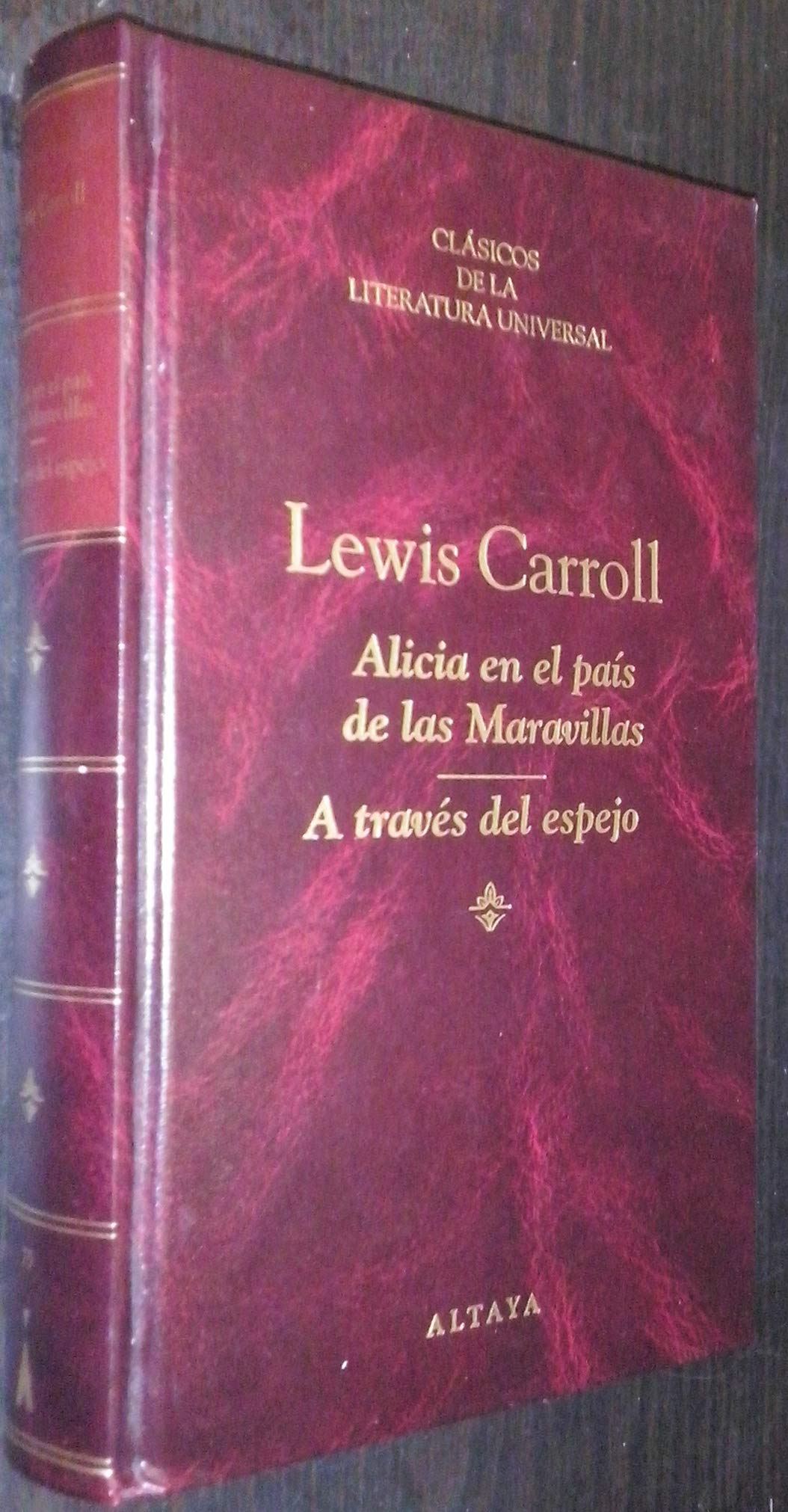 Alicia en el país de las maravillas ; A través del espejo book