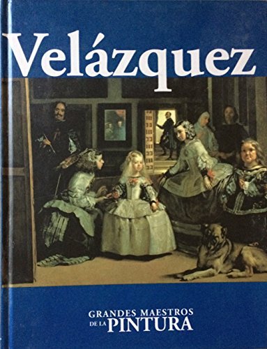 Velazquez Grandes Maestros de la Pintura book