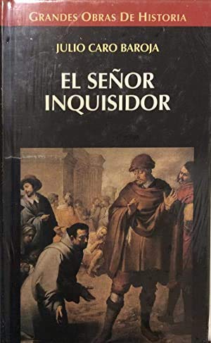 El senor inquisidor y otras vidas por oficio Books
