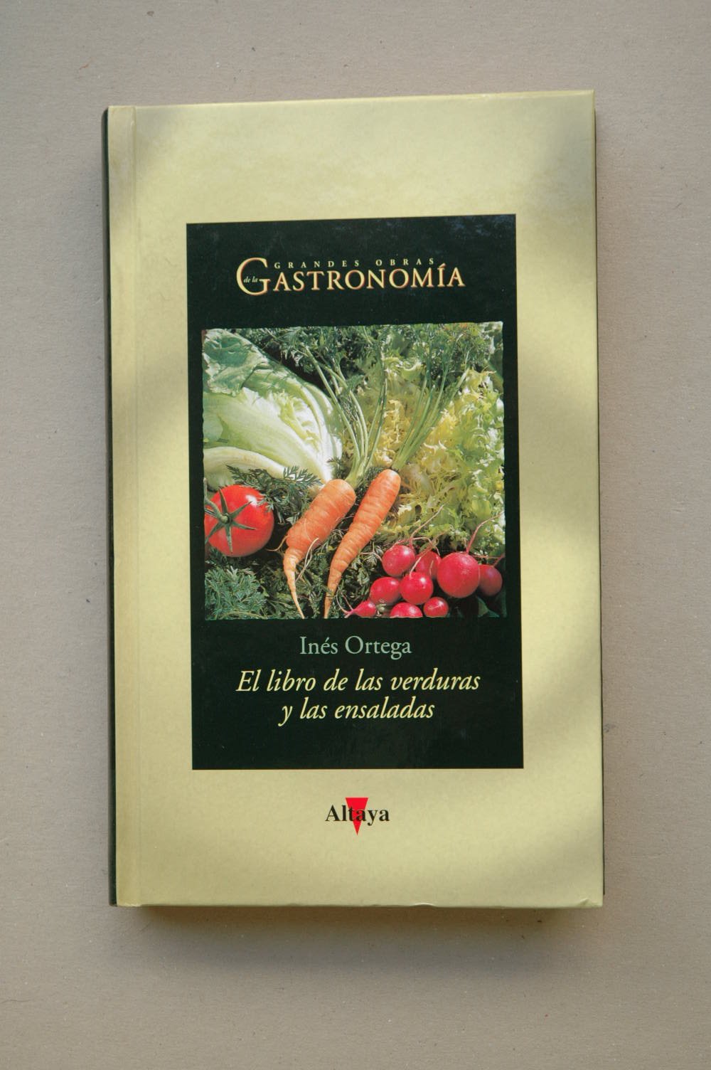 EL libro de las verduras y las ensaladas / InÚs Ortega Ines Ortega book
